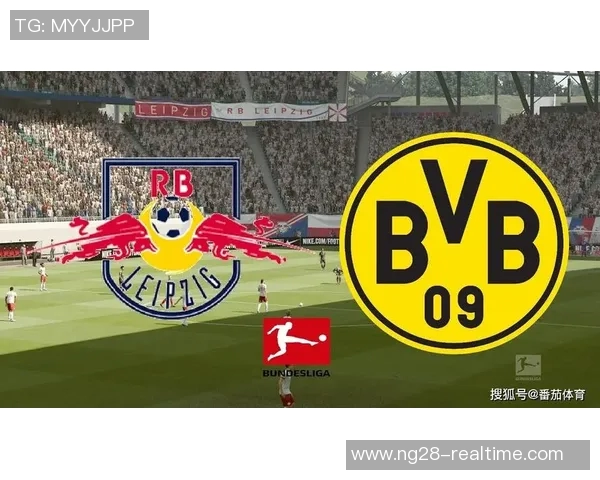 莱比锡逆转多特蒙德精彩瞬间回顾世界杯激情对决集锦